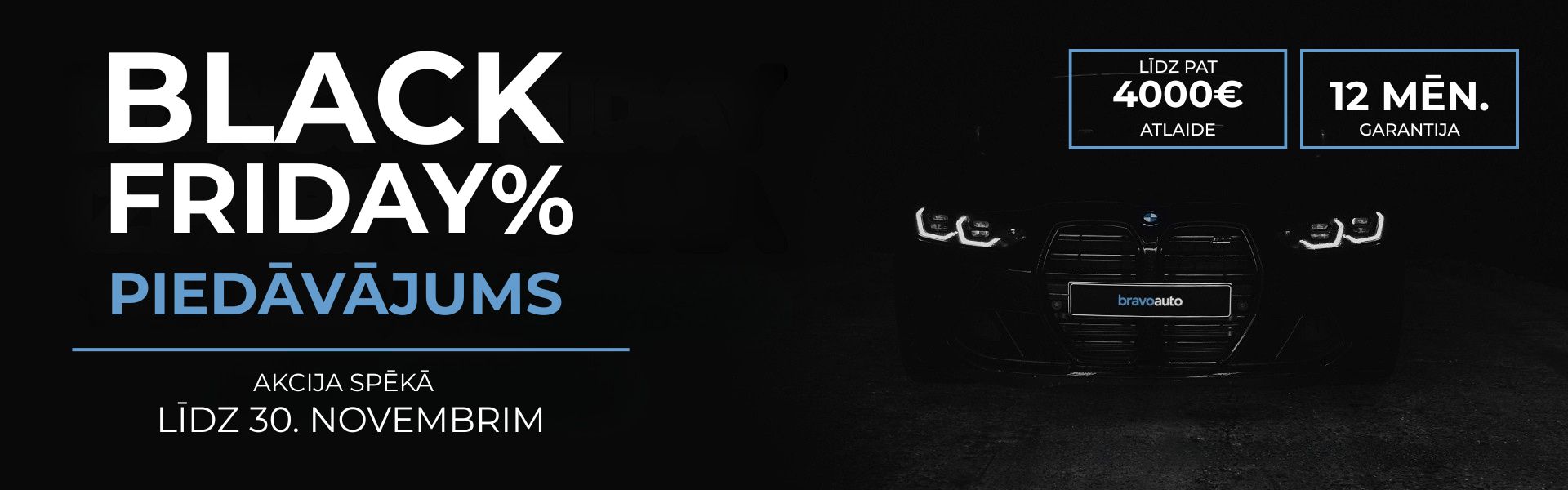 bravoauto BLACK FRIDAY piedāvājums